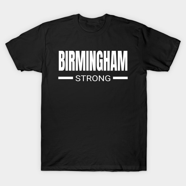 Birmingham Strong Alabama Community Strength & Support Gift T-Shirt by twizzler3b